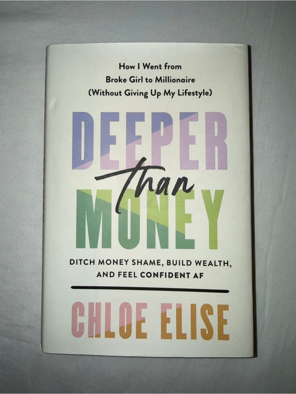 Deeper Than Money BOOK by Chloe Elise